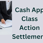 Cash App Class Action Settlement