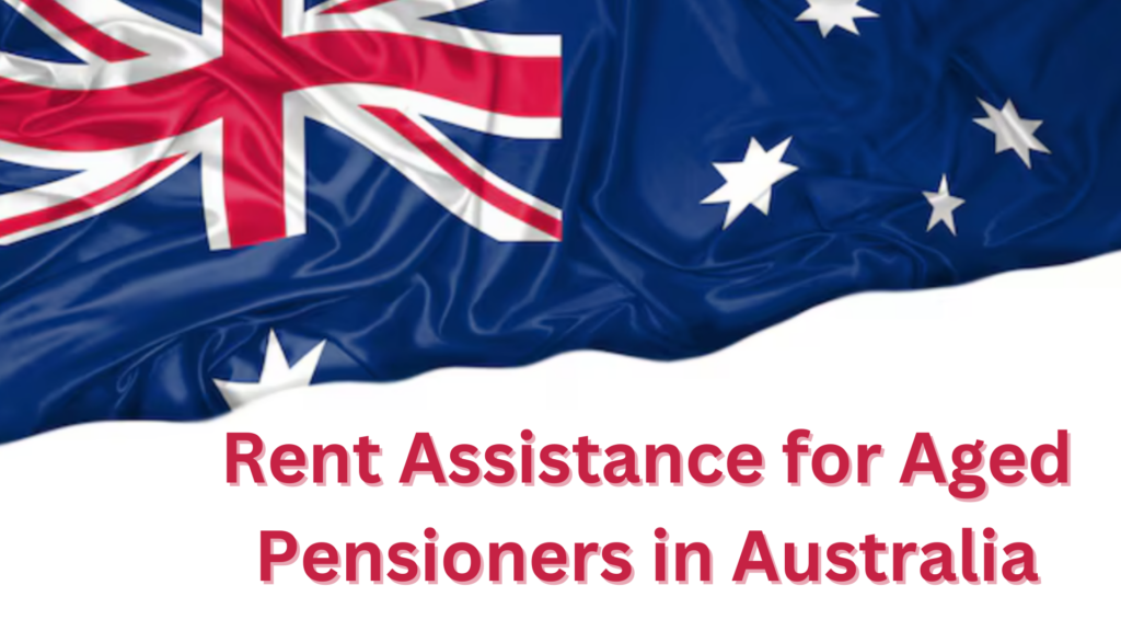 Rent Assistance for Aged Pensioners in Australia